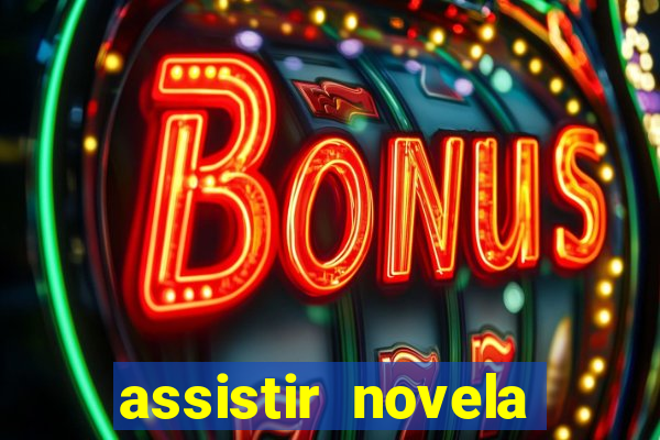 assistir novela alma gemea todos os capitulos